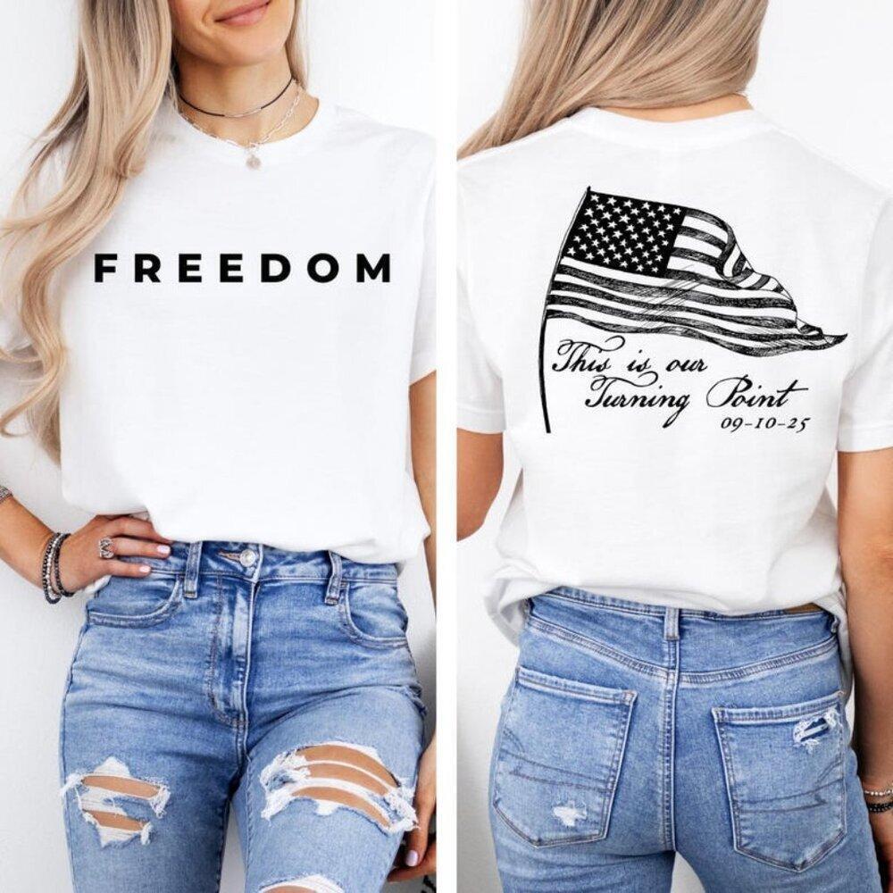Charlie Kirk Freedom Shirt, This Is The Turning Point 2 Sided Shirt